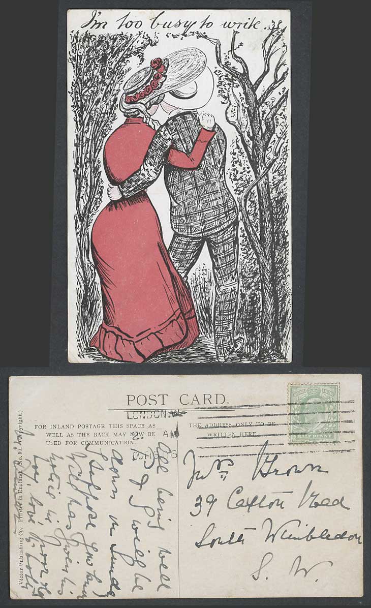 Comic Humour 1906 Old Postcard I'm Too Busy to Write Romance Man and Woman Lady