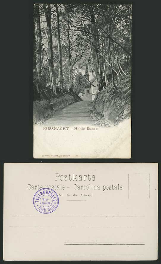 Switzerland Old Postcard LUCERNE Kuessnacht Hohle Gasse