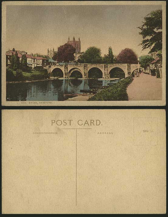 HEREFORD Old Hand Tinted Colour Postcard THE WYE BRIDGE