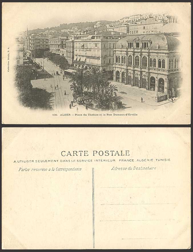 Alger Place du Theatre, Rue Dumont Urville Old Postcard