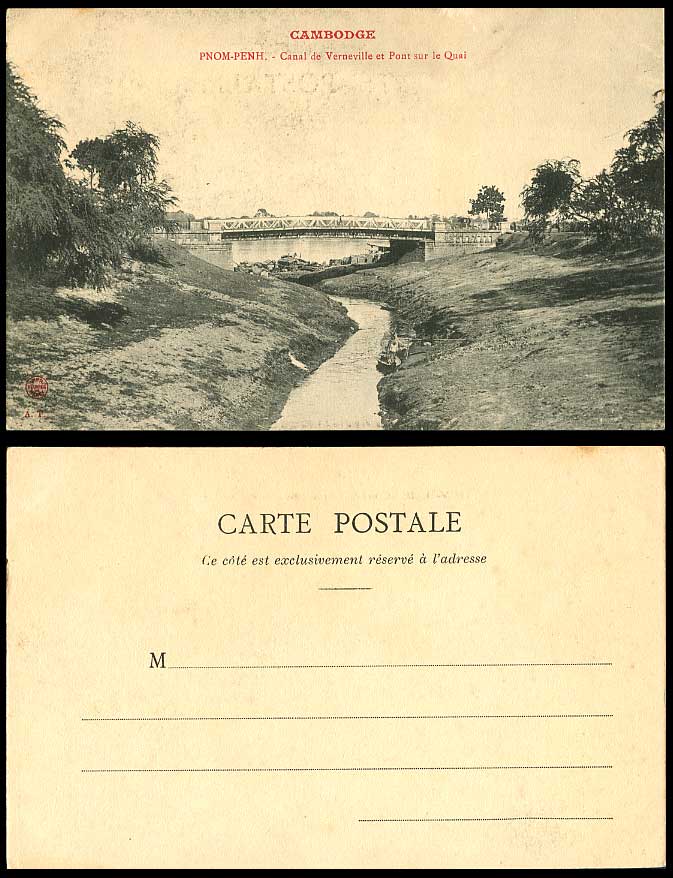 Cambodia Old Postcard PNOM-PENH Canal de Verneville Pont sur le Quai Bridge Quay