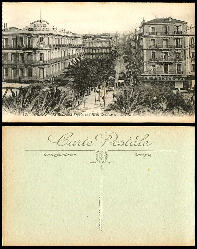 Algeria ORAN Old Postcard Le Boulevard Seguin et Hotel Continental TRAM L.L. 121