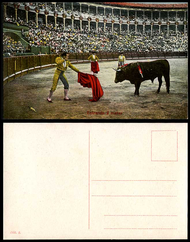 Spain Old Postcard Entrando a Matar, Toreros Bullring Bullfighting Bullfighters