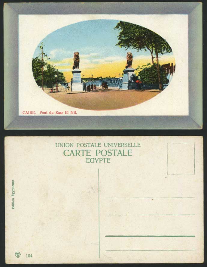 Egypt Old Postcard Caire CAIRO Pont Kasr-El-Nil Bridge