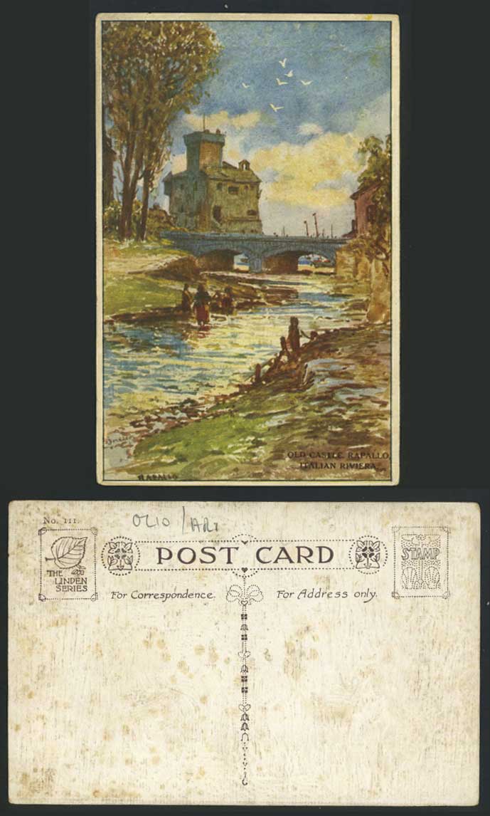 Italy Old Postcard OLD CASTLE RAPALLO Bridge River Italian Riviera Artist Signed