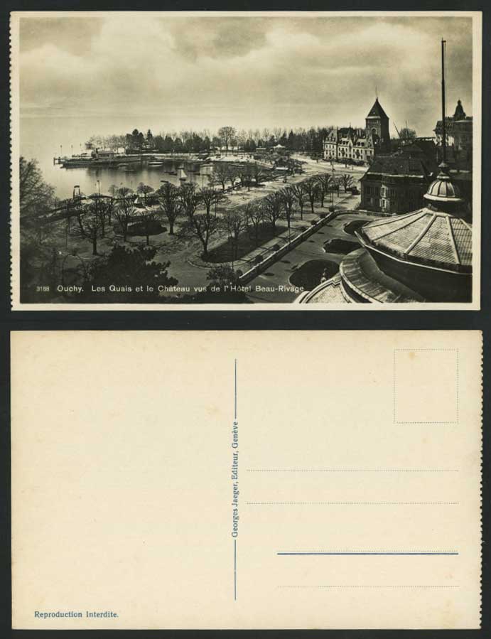 Swiss Old Postcard OUCHY Quais, Chateau vus de l'Hotel Beau-Rivage Harbour Boats