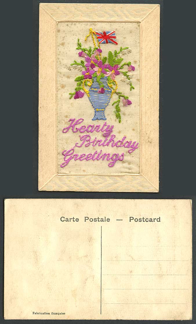 WW1 SILK Embroidered Fr Old Postcard Hearty Birthday Greetings Flowers Vase Flag