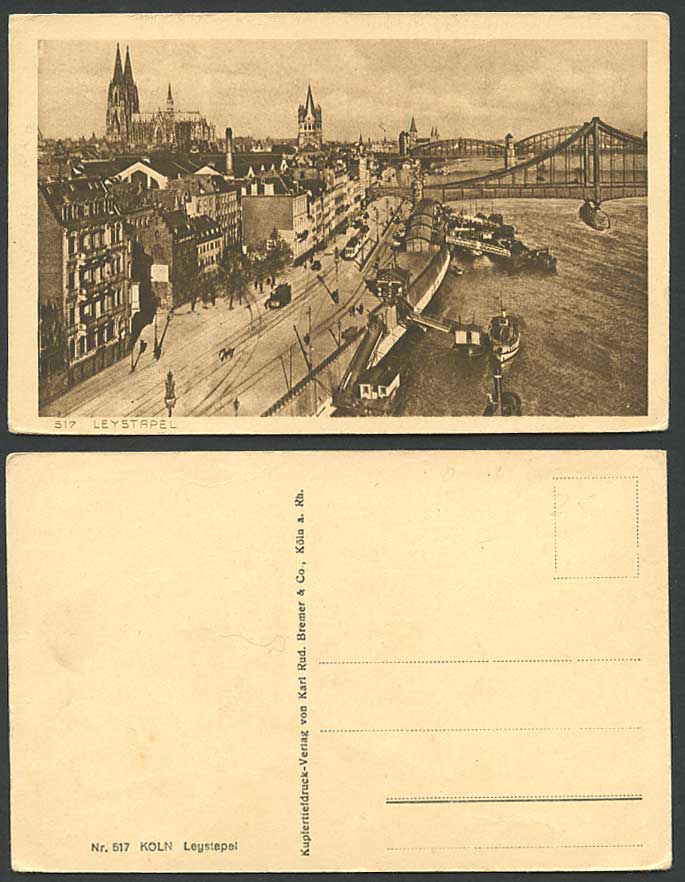 Germany Old Postcard Cologne Koeln a Rh LEYSTAPEL Tram Tramway Bridge Boat River
