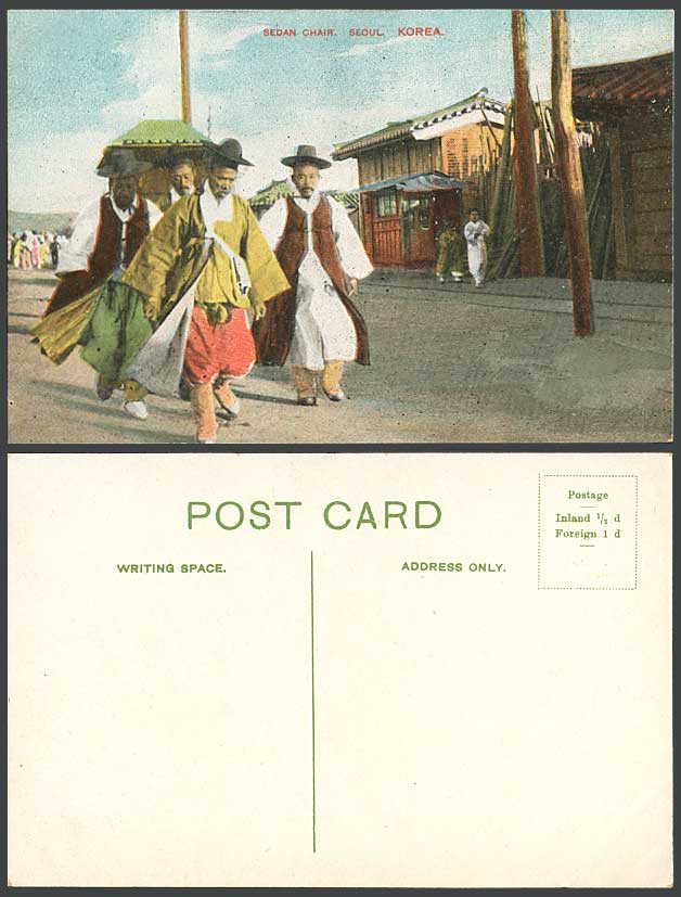 Korea Old Postcard SEDAN CHAIR, SEOUL, Native Korean Men, Costumes, Street Scene