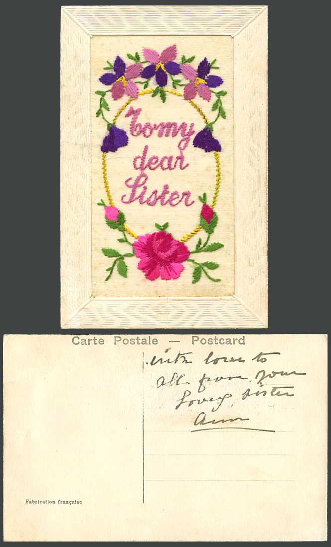 WW1 SILK Embroidered Greetings Novelty Old Postcard To My Dear Sister - Flowers