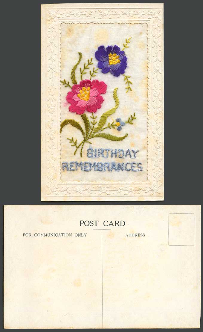 WW1 SILK Embroidered Old Postcard Birthday Remembrances Flowers Novelty Greeting