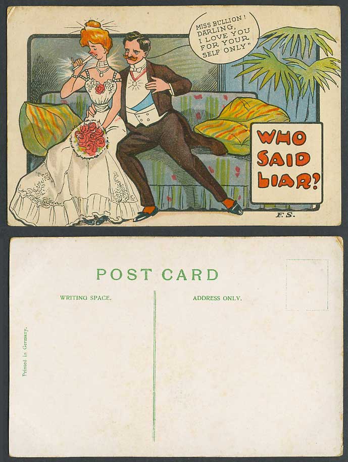 FS Who Said Liar Miss Bullion Darling I Love You For Your Self Only Old Postcard