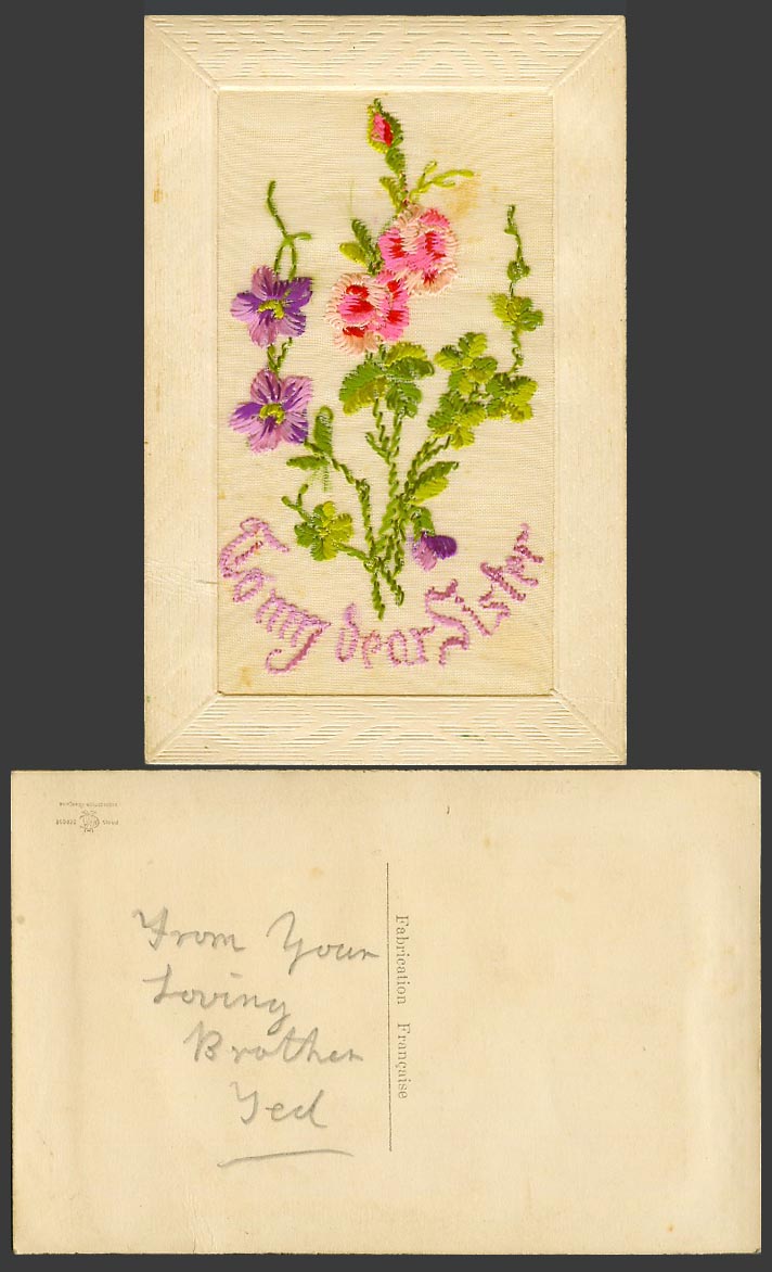 WW1 SILK Embroidered French Old Postcard To My Dear Sister, Flowers, Novelty