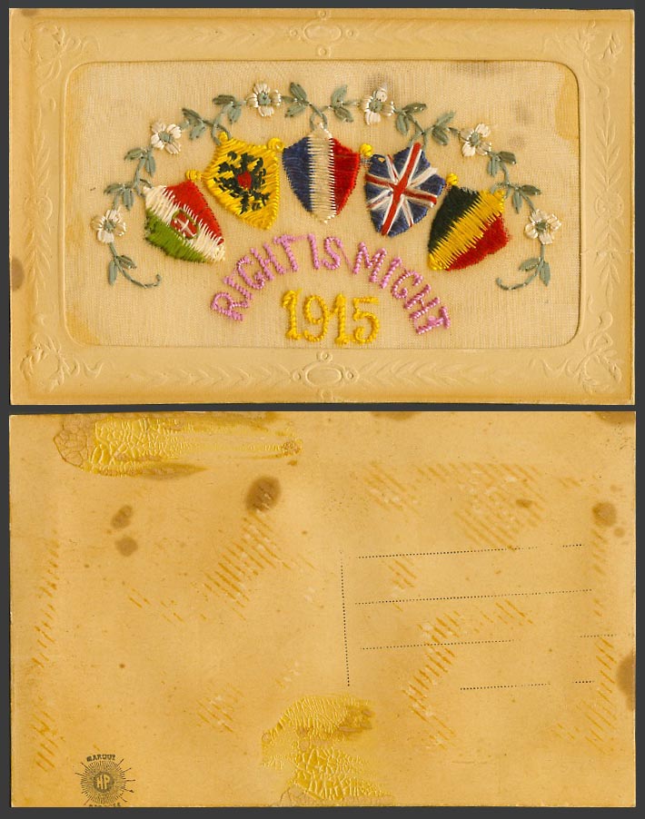 WW1 SILK Embroidered 1915 Old Postcard Right is Might Flowers Flags Coat of Arms