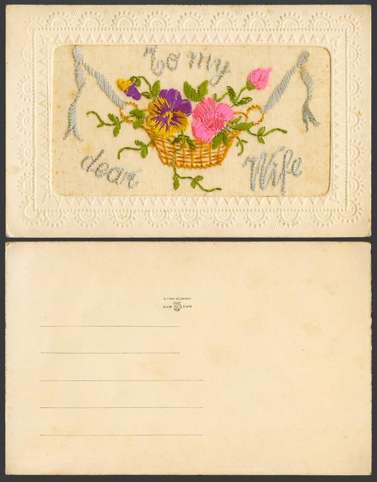 WW1 SILK Embroidered French Old Postcard To My Dear Wife Flowers & Flower Basket