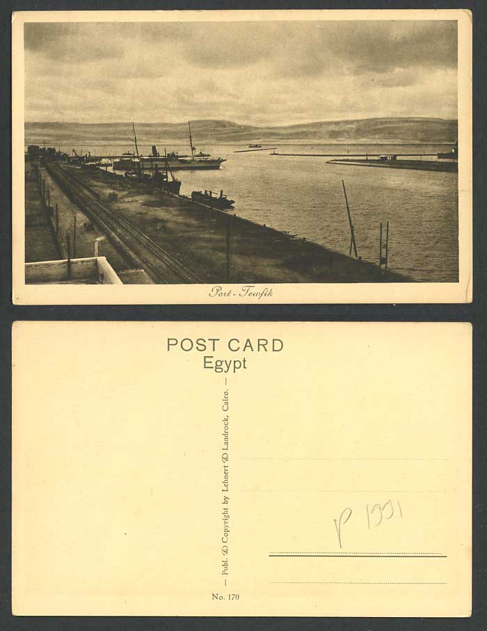 Egypt Old Postcard Port-Tewfik, Quay Steamer Steam Ship Harbour Railroads Street