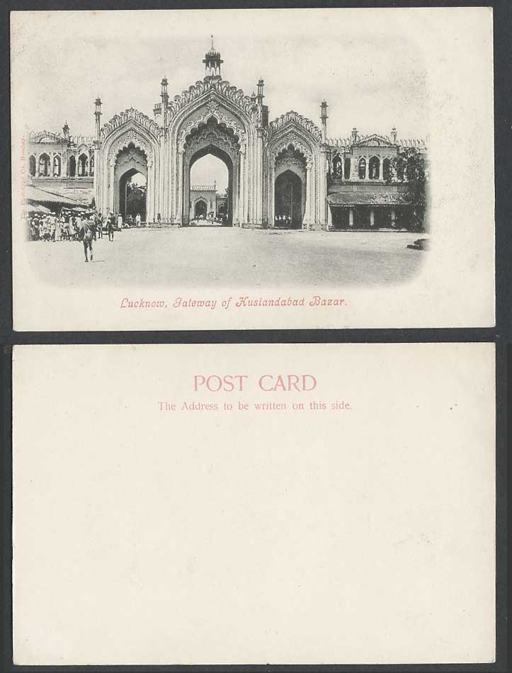 India Old Postcard Lucknow Gateway of Husainabad Bazar Husiandabad Gate & Street