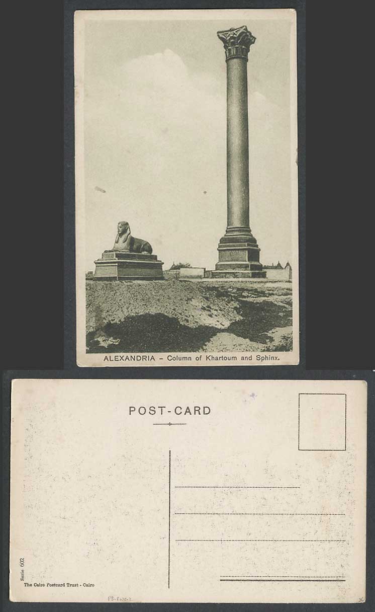 Egypt Old Postcard Alexandria Column of Khartoum & Sphinx, Colonne Pompee Pompey
