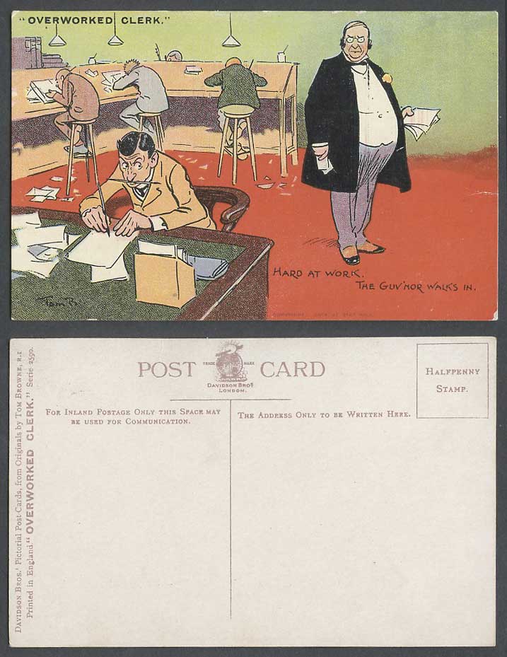 TOM B. BROWNE Old Postcard Overworked Clerk, Hard at Work, The Guv'Nor Walks In
