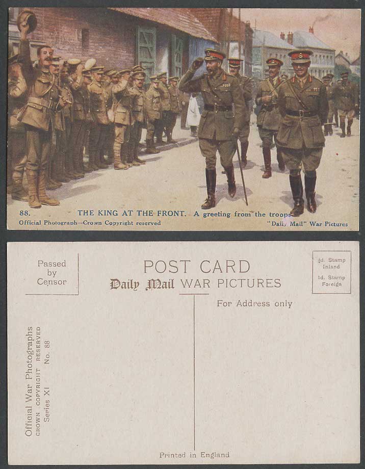 WW1 Old Postcard KING GEORGE 5th V. at FRONT A Greeting from The Troops Soldiers