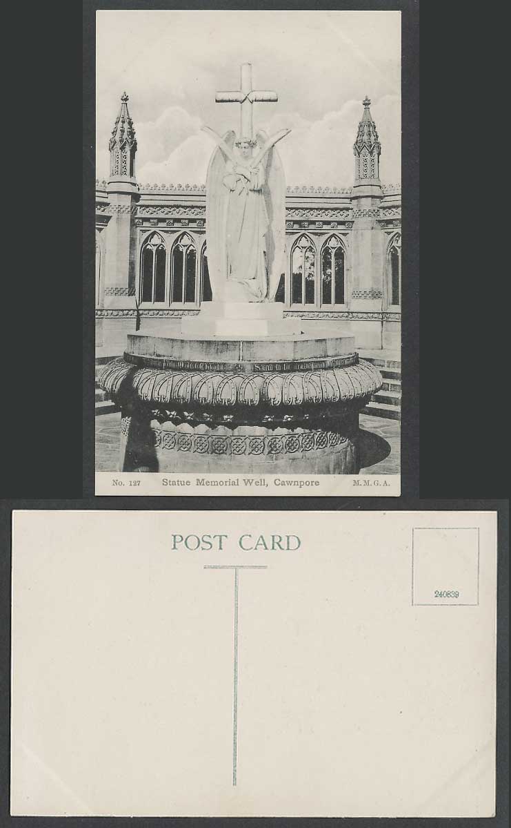 India Old Postcard Angel Statue Memorial Well Cross Cawnpore M.M.G.A. 127 240839