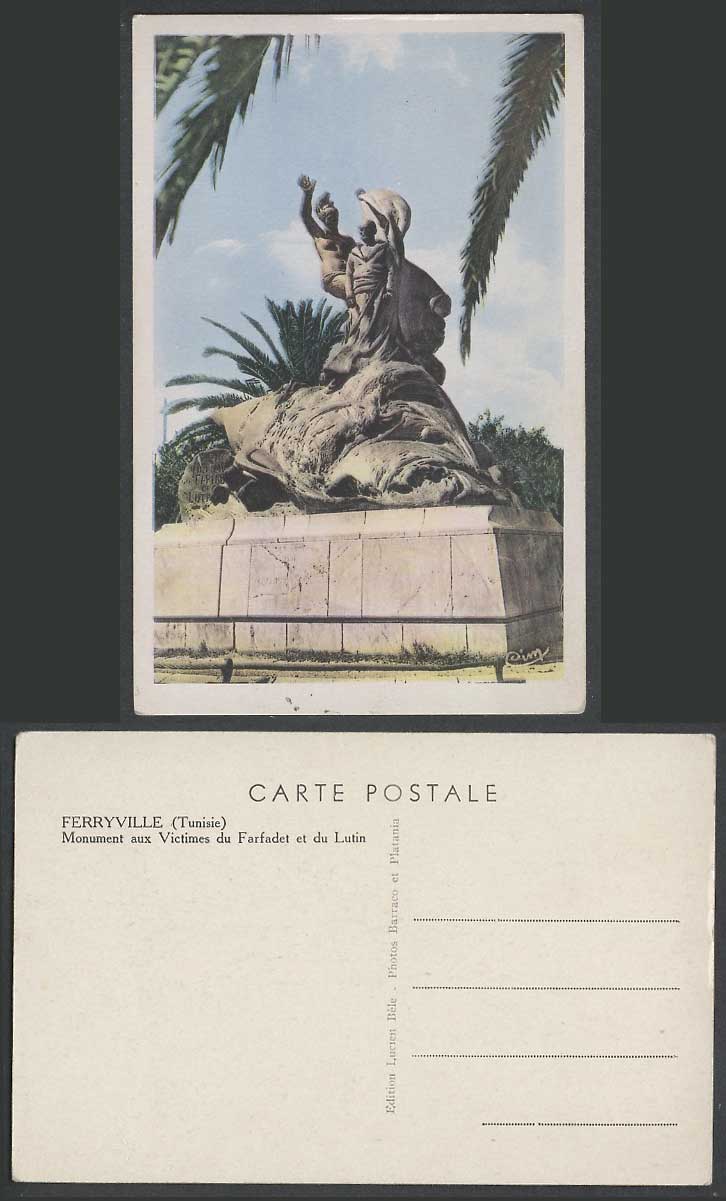 Tunisia Old Postcard Ferryville, Monument aux Victimes du Farfadet et du Lutin
