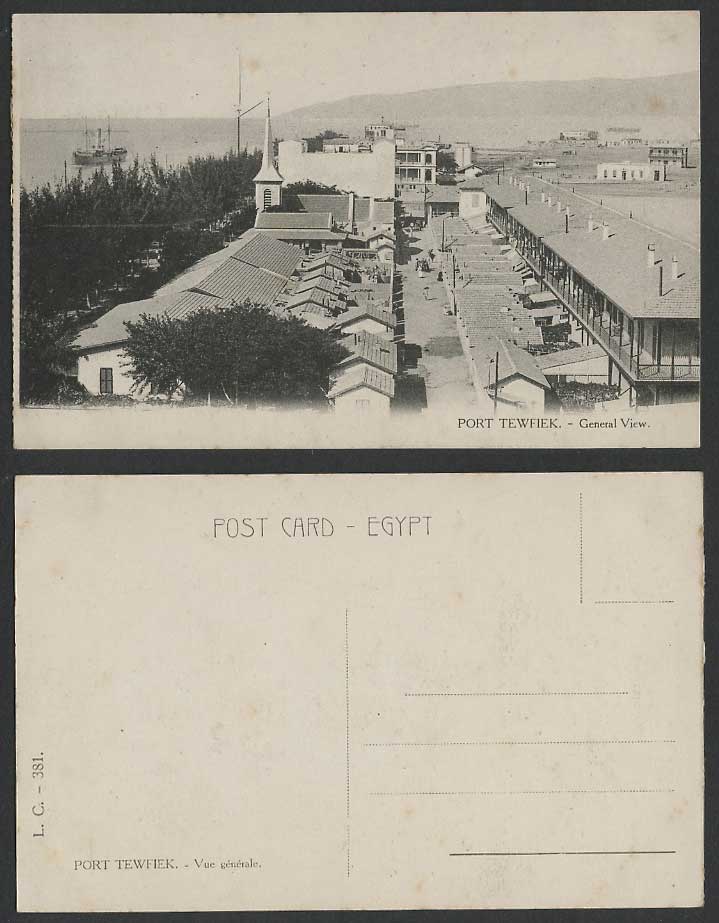 Egypt Old Postcard General View of Port Tewfik Tewfiek, Street Scene, Steam Ship