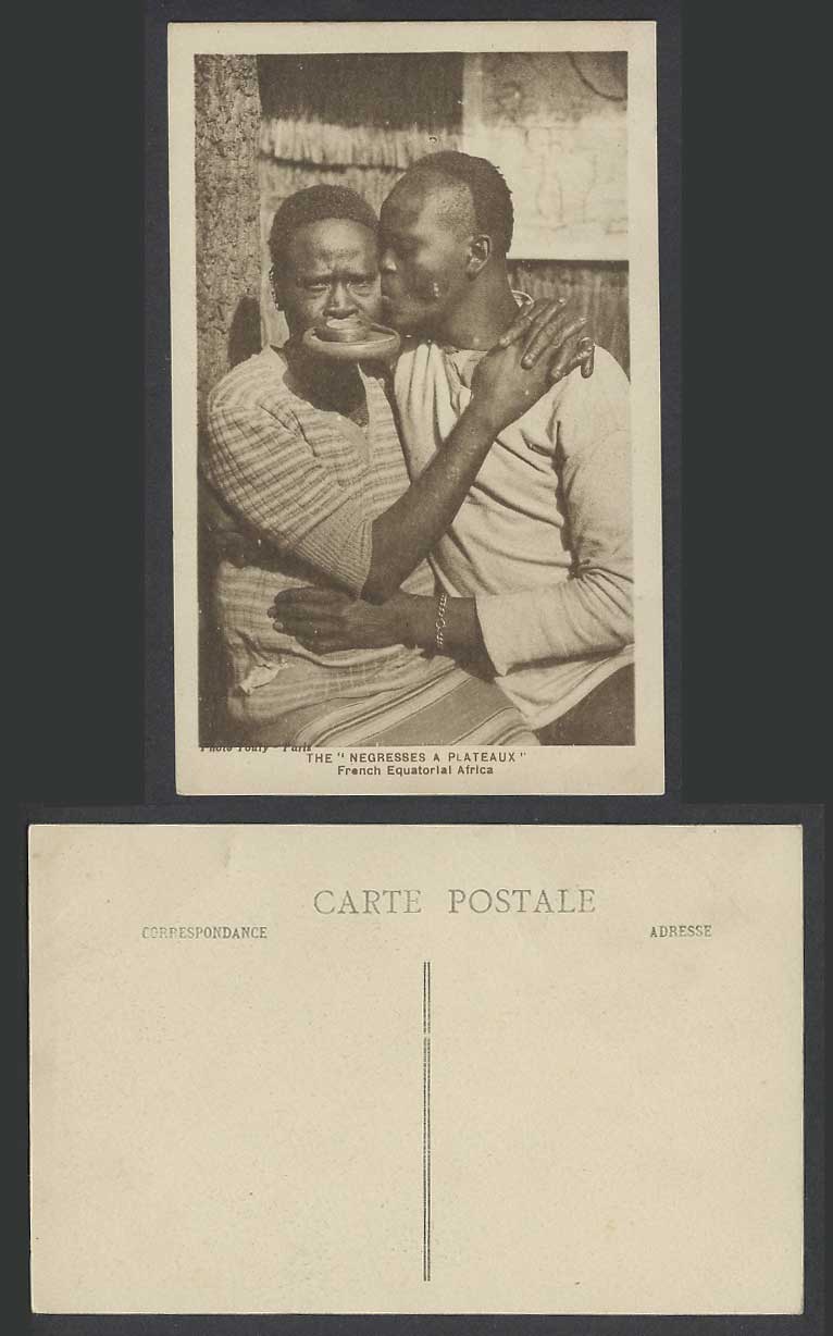 French Equatorial Africa Old Postcard Negresses Plateaux, Native Woman Lip Plate