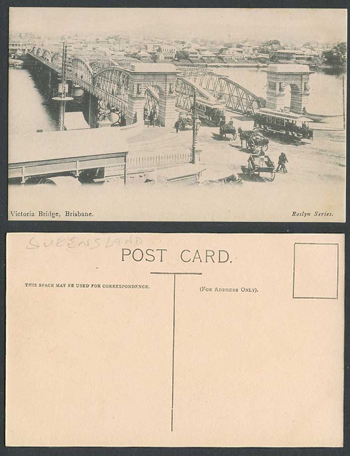 Australia Old Postcard Brisbane, Victoria Bridge, TRAM Queensland, Roslyn Series