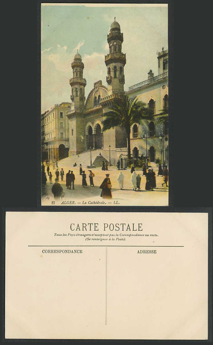 Algeria Old Postcard Alger La Cathedrale Cathedral Street Scene Palm Tree L.L.27