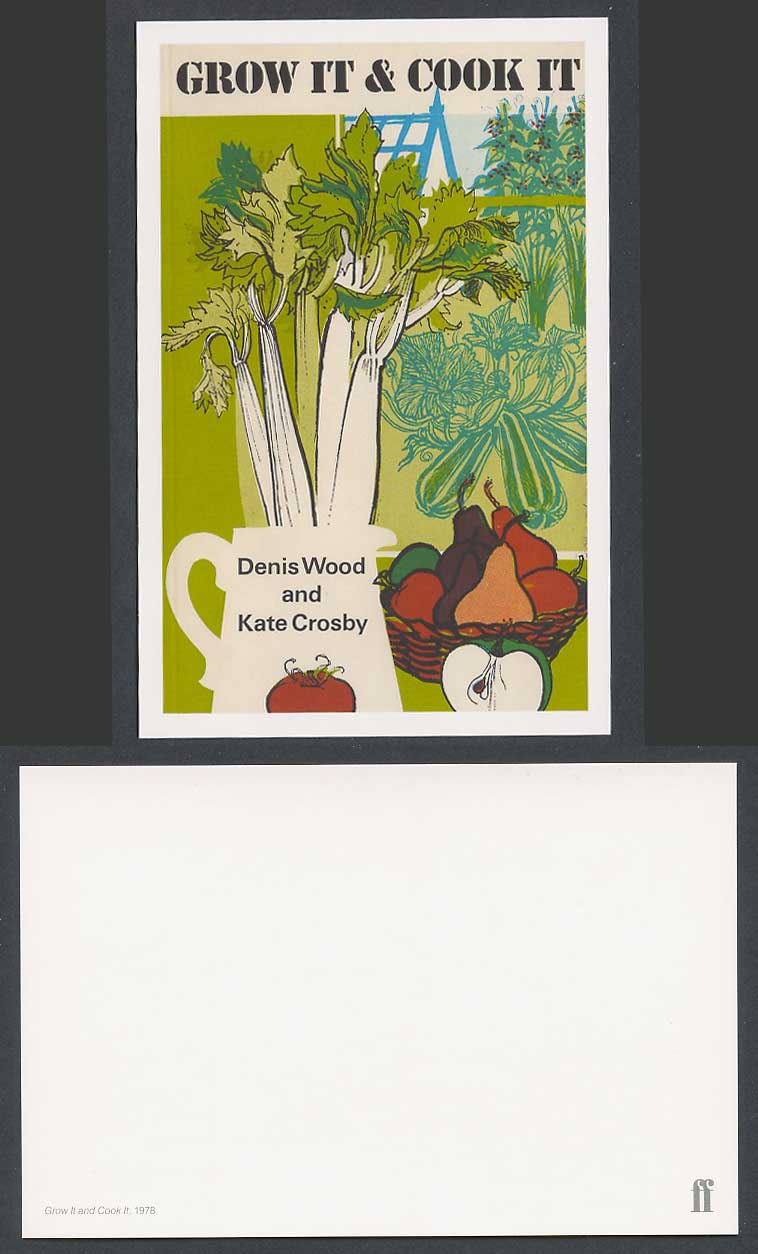 Faber Book Cover Postcard GROW IT & COOK IT 1978 Denis Wood and Kate Crosby Vegs