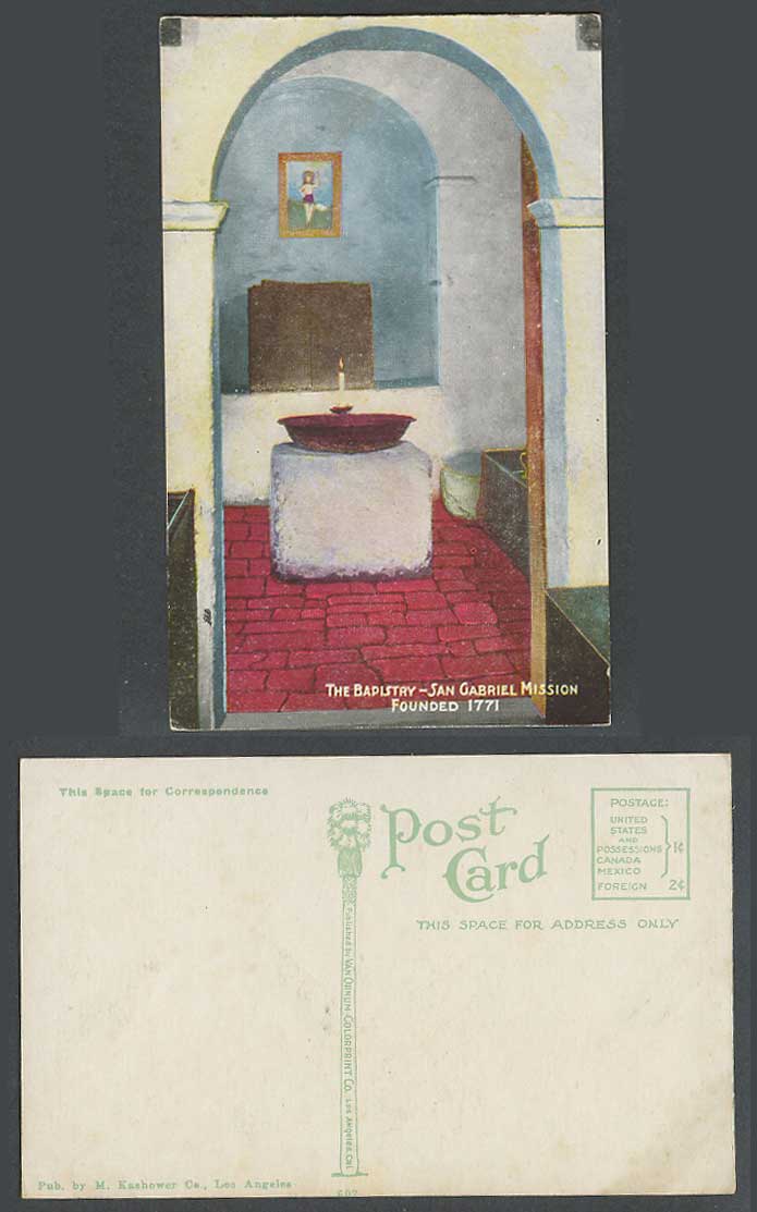 USA Old Colour Postcard The Bapistry Baptistery San Gabriel Mission Founded 1771