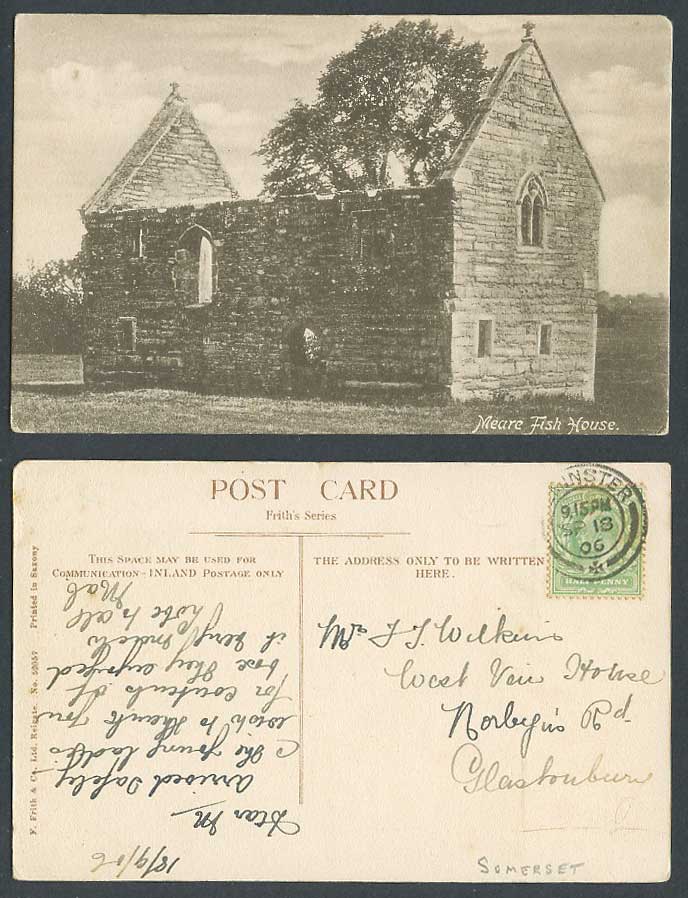 The Abbot's Fish House Meare, Ruins Glastonbury Somerset 1906 Old Postcard Frith