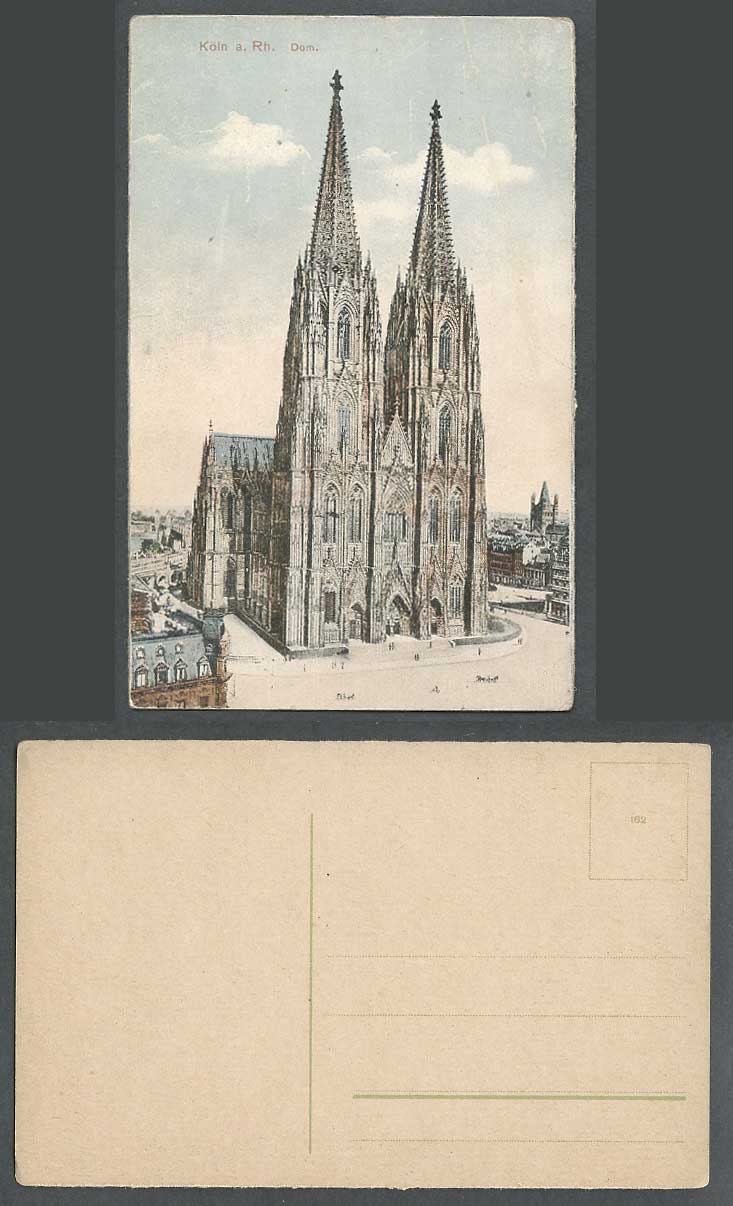 Germany Old Colour Postcard Cologne Koeln a Rh Dom Cathedral Church Street Scene