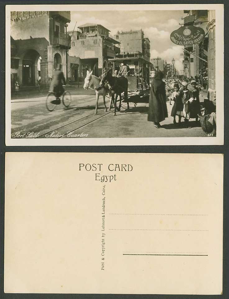 Egypt Old Postcard Port Said Native Quarters, Street TRAM Ahmed El Sayed Ibraham