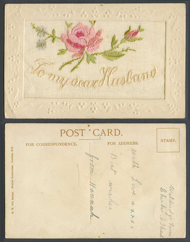 WW1 SILK Embroidered Old Postcard To My Dear Husband, Flowers, H.B. Silk Series