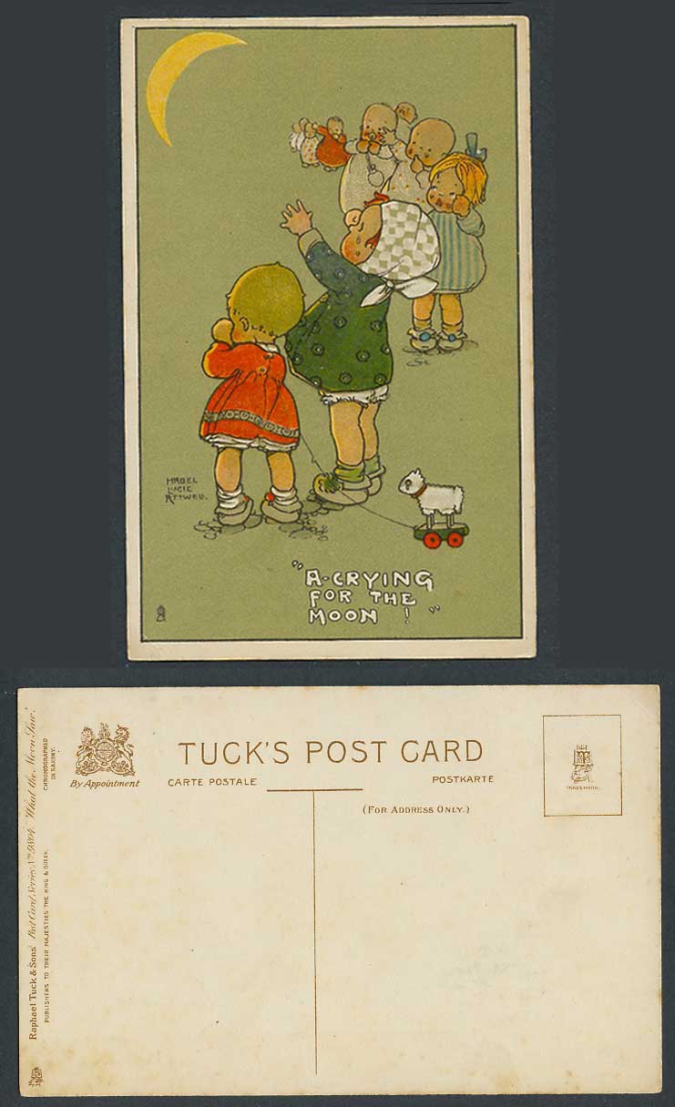 MABEL LUCIE ATTWELL Old Postcard A Crying For The Moon, Tuck's What The Moon Saw