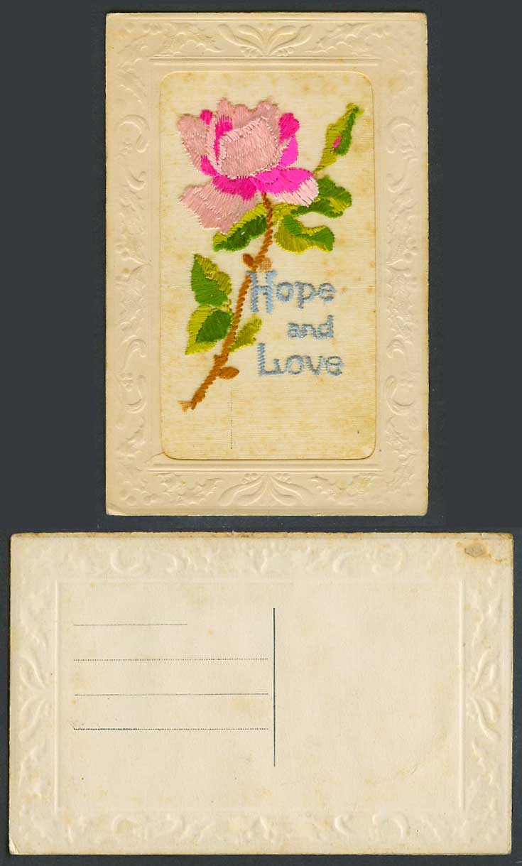 WW1 SILK Embroidered Old Embossed Postcard Hope and Love, Pink Flowers, Novelty