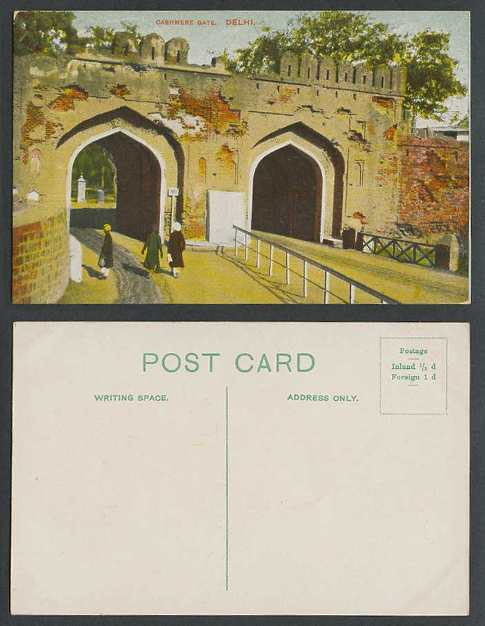 India Old Colour Postcard Kashmir Cashmere Gate Gates, Delhi, Men, Street Scene