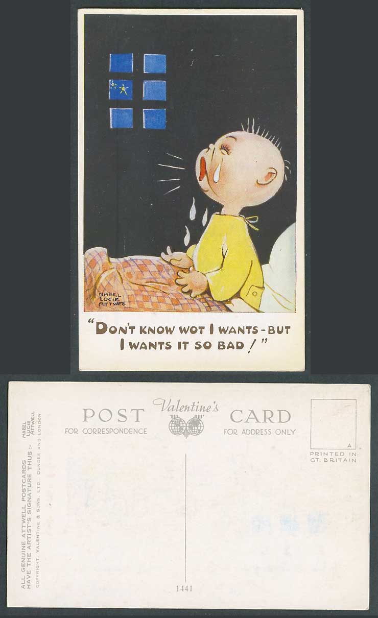 MABEL LUCIE ATTWELL Old Postcard Don't Know Wot I Want But I Want It So Bad 1441
