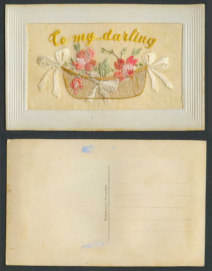 WW1 SILK Embroidered French Old Postcard To My Darling Flowers and Flower Basket