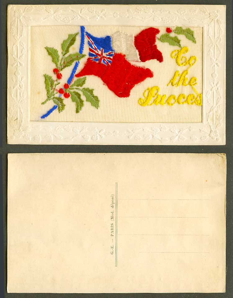 WW1 SILK Embroidered Old Postcard To The Success Succes Flag Flags and Holly GE