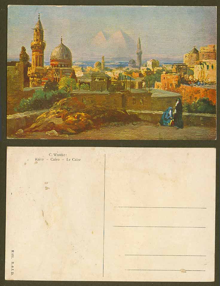 Egypt C. Wuttke Artist Signed Old Postcard Cairo Le Caire Pyramids Mosque Towers