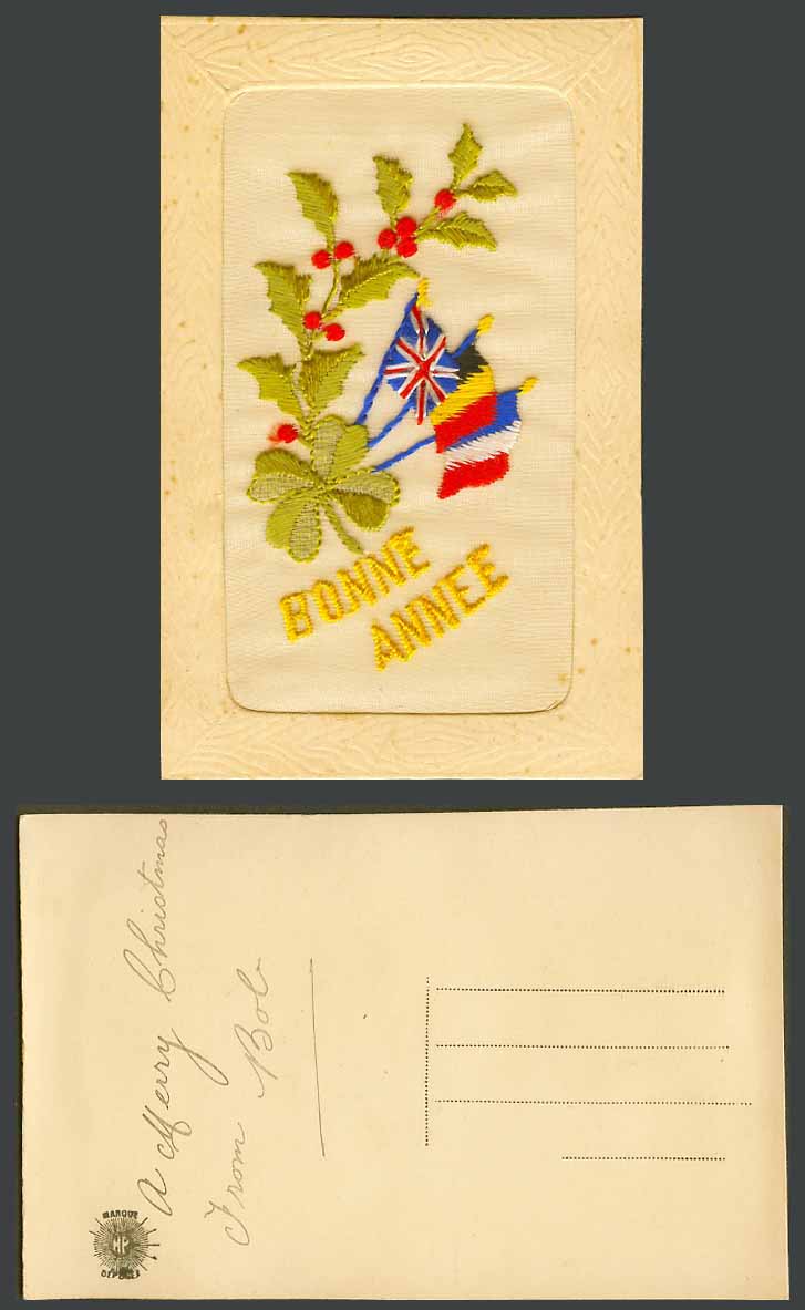 WW1 SILK Embroidered Old Postcard Bonne Annee Happy New Year Holly Flags