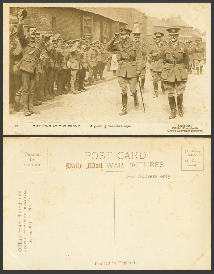WW1 Daily Mail Old Postcard KING GEORGE V at THE FRONT A Greeting from Troops 96