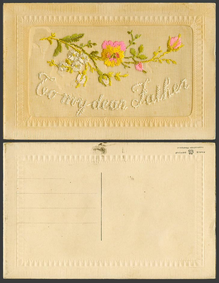 WW1 SILK Embroidered Old Postcard To My Dear Father, Flowers, Greetings Novelty