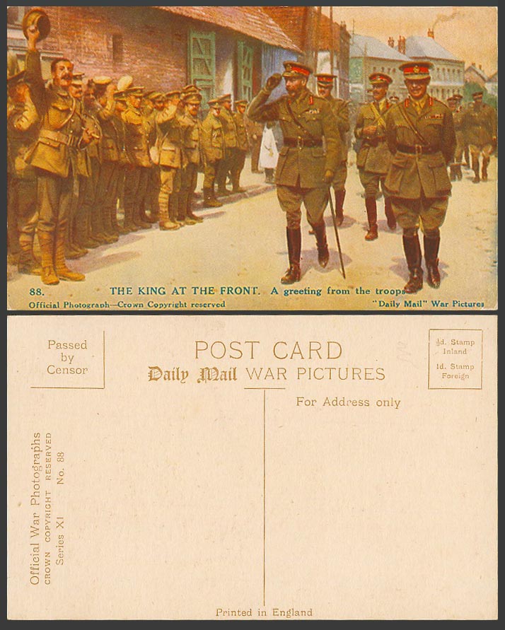 WW1 Daily Mail Old Postcard The King at The Front A Greeting from The Troops 88.