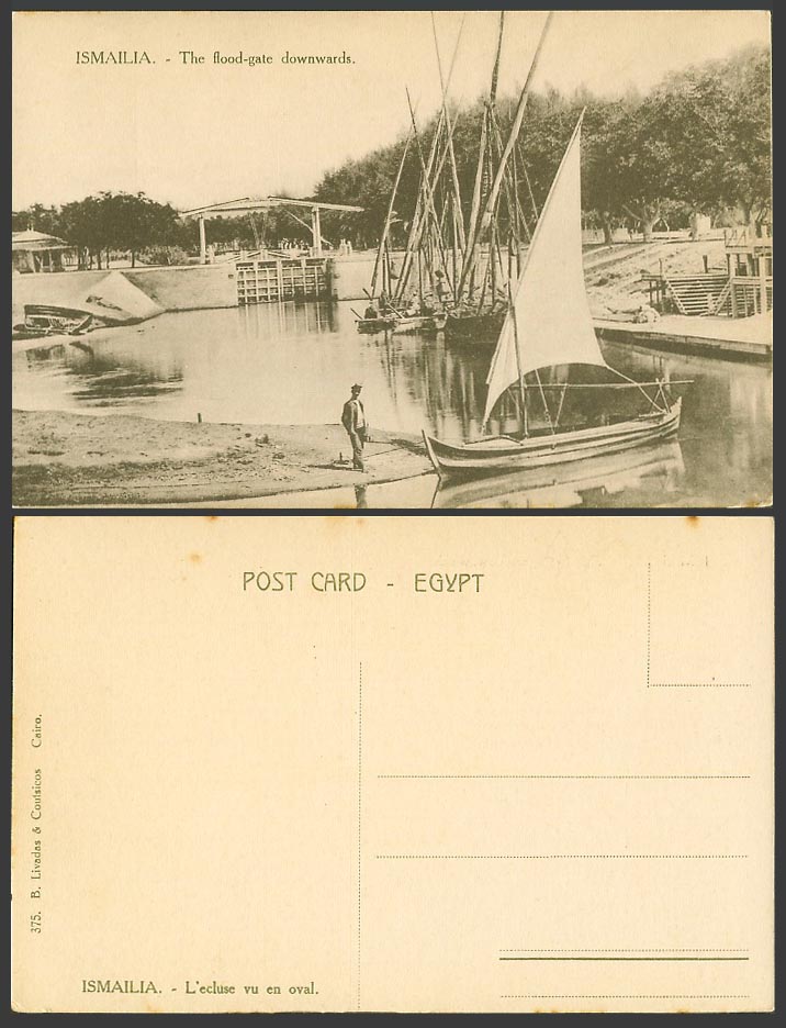Egypt Old Postcard ISMAILIA The Flood-Gate Downwards, Native Sailing Boats & Man
