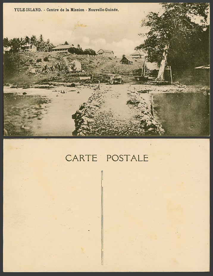 Papua New Guinea Old Postcard Yule Island, Centre de la Mission, Nouvelle-Guinee