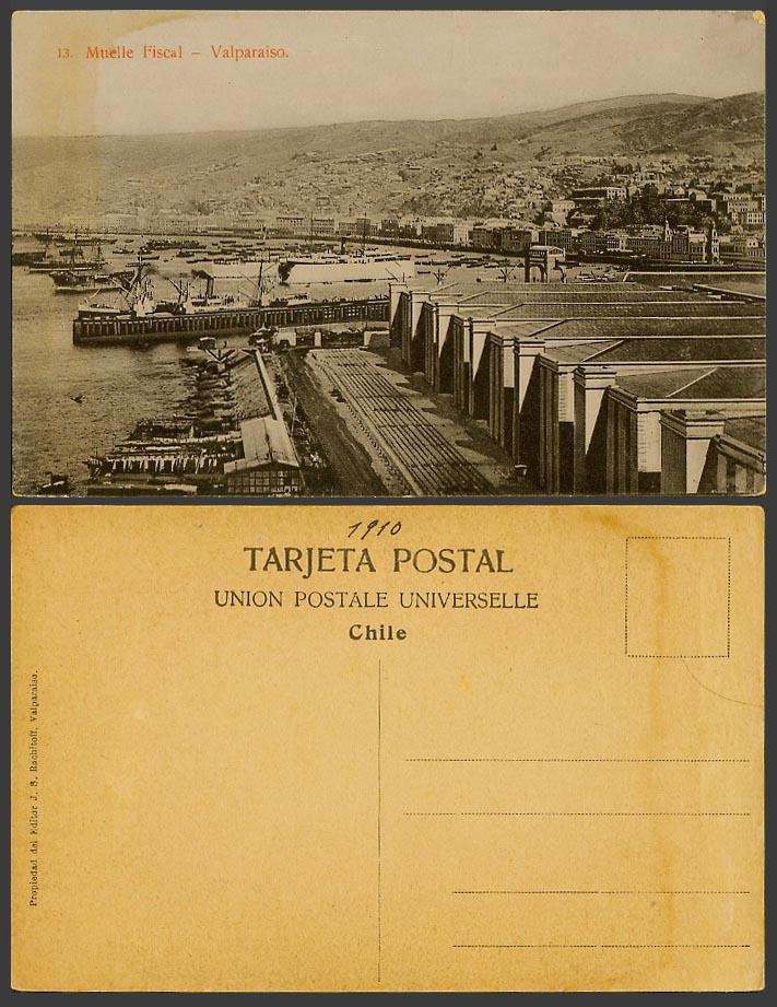 Chile 1910 Old Postcard Valparaiso, Muelle Fiscal, Dock, Steamers Ships, Harbour